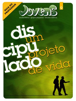 cover image of Jovens 09--Discipulado, um projeto de vida--Guia